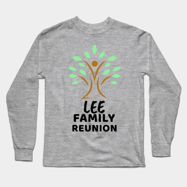 Lee Family Reunion Design Long Sleeve T-Shirt by Preston James Designs